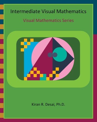 9781484927557: Intermediate Visual Mathematics: Visual Mathematics Series
