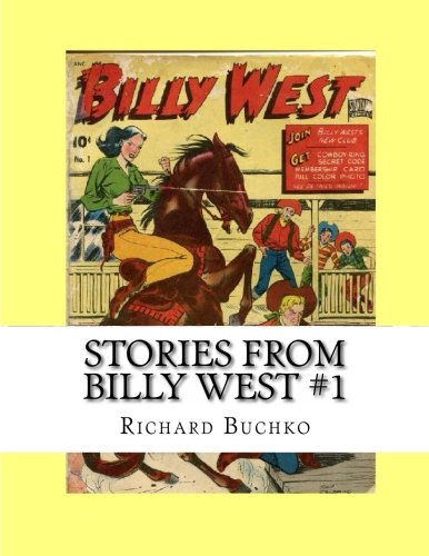 9781484929735: Stories From Billy West #1: Classic Western Comics from the 1950s