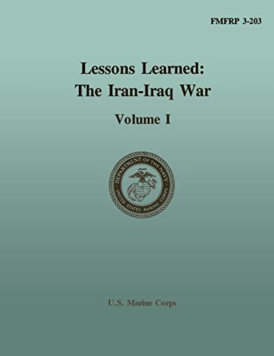 Imagen de archivo de Lessons Learned: The Iran-Iraq War, Vol. I a la venta por THE SAINT BOOKSTORE