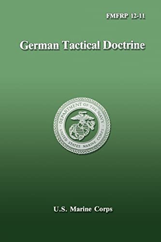 9781484930496: German Tactical Doctrine (FMFRP 12-11)