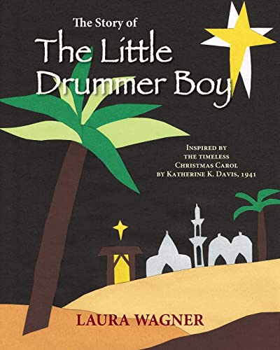 Imagen de archivo de The Story of The Little Drummer Boy: Inspired by the Timeless Christmas Carol by Katherine K. Davis, 1941 a la venta por ZBK Books