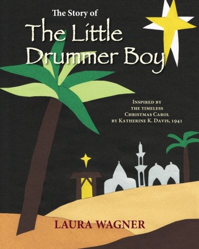 Stock image for The Story of The Little Drummer Boy: Inspired by the Timeless Christmas Carol by Katherine K. Davis, 1941 for sale by ZBK Books