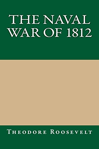 9781484932247: The Naval War of 1812