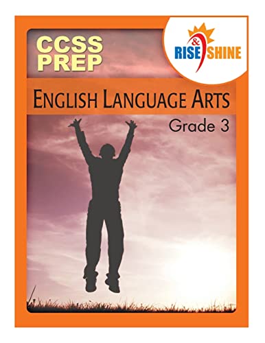Beispielbild fr Rise & Shine CCSS Prep Grade 3 English Language Arts zum Verkauf von Lucky's Textbooks