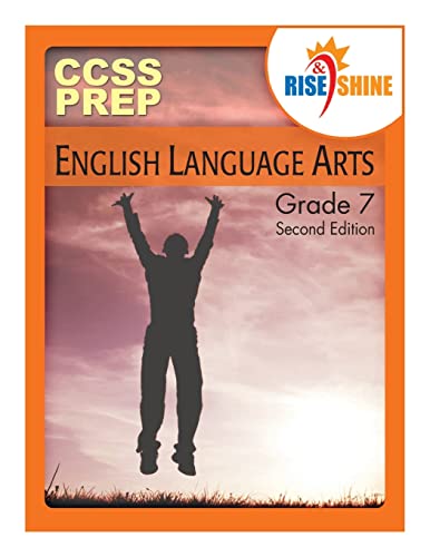 Beispielbild fr Rise and Shine Ccss Prep, Grade 7 English Language Arts zum Verkauf von Revaluation Books