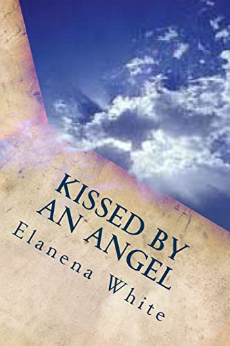 Stock image for Kissed By An Angel for sale by THE SAINT BOOKSTORE