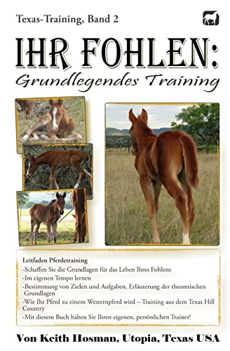 Stock image for Ihr Fohlen Grundlegendes Training Volume 2 TexasTraining for sale by PBShop.store US