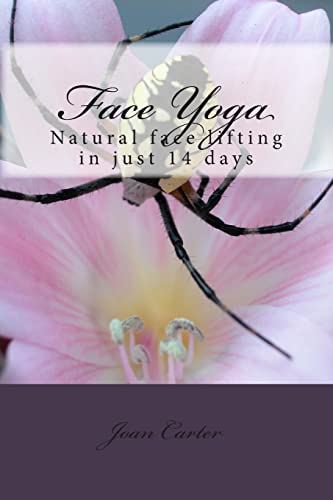 9781484938294: Face Yoga: Natural face lifting in just 14 days