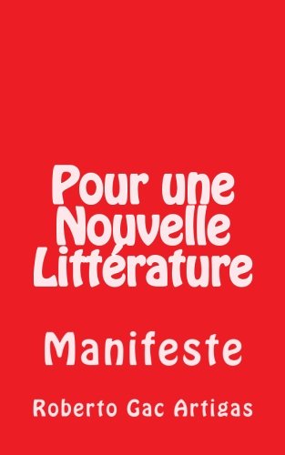 Imagen de archivo de Pour une Nouvelle Littrature: Manifeste a la venta por Revaluation Books