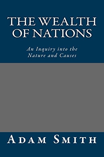 Beispielbild fr The Wealth of Nations: An Inquiry into the Nature and Causes zum Verkauf von Buchpark