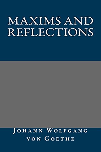 9781484941591: Maxims and Reflections