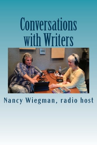Conversations with Writers (9781484942932) by Wiegman, Neal; Wiegman, Nancy; Angelou, Maya; Farrell, Mike; Poundstone, Paula; Simon, Scott
