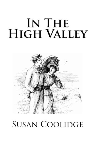 9781484943960: In The High Valley