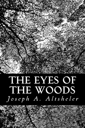 Stock image for The Eyes of the Woods: A Story of the Ancient Wilderness for sale by Lucky's Textbooks