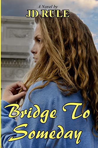 Stock image for Bridge To Someday for sale by THE SAINT BOOKSTORE