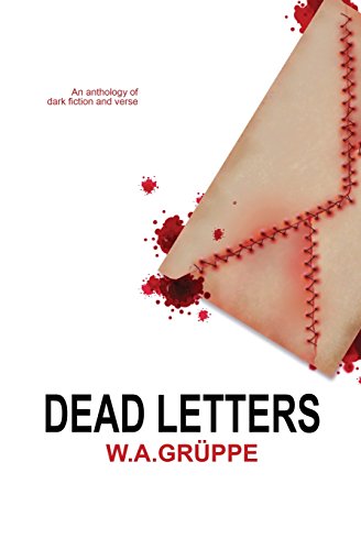 Imagen de archivo de Dead Letters: An anthology of dark fiction and verse a la venta por WorldofBooks