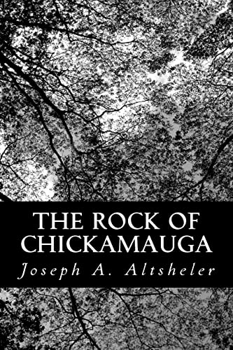 Imagen de archivo de The Rock of Chickamauga: A Story of the Western Crisis a la venta por THE SAINT BOOKSTORE