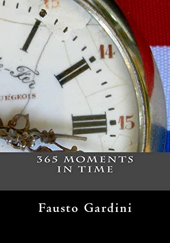 Imagen de archivo de 365 Moments in Time a la venta por THE SAINT BOOKSTORE
