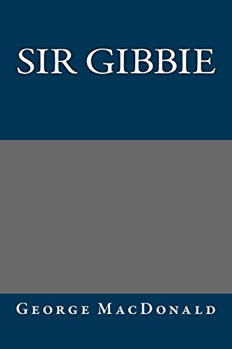 9781484948163: Sir Gibbie