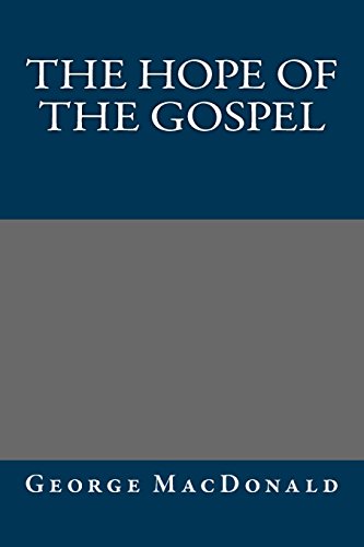 9781484948194: The Hope of the Gospel