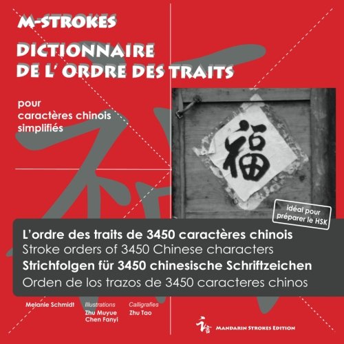 Stock image for Dictionnaire de l'Ordre des Traits pour caractres chinois simplifis: L'Ordre des traits de 3450 caractres chinois for sale by medimops