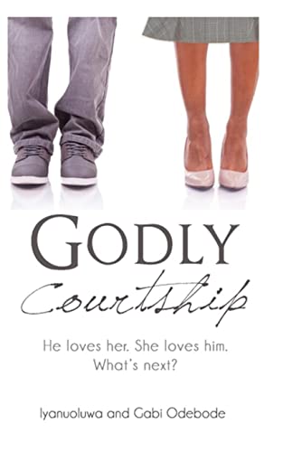9781484951477: Godly Courtship: He loves her. She loves him. What's next?