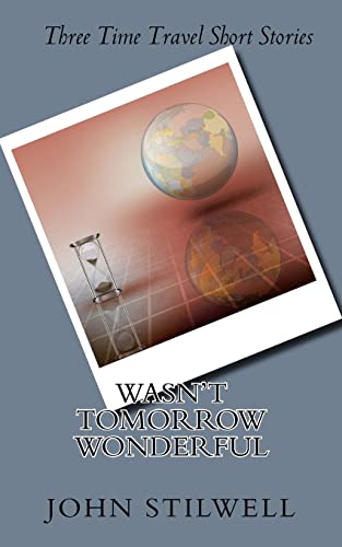 Stock image for Wasn't Tomorrow Wonderful for sale by Irish Booksellers