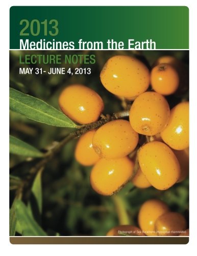 Imagen de archivo de Medicines from the Earth 2013 Lecture Notes: May 31 - June 3, 2013 in Black Mountain, NC a la venta por Revaluation Books