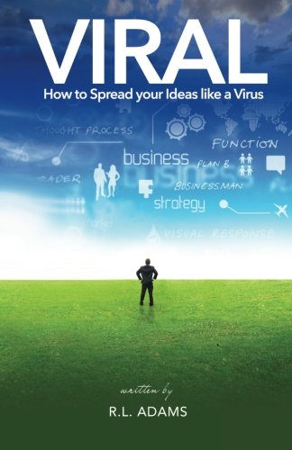 9781484951996: Viral: How to Spread your Ideas like a Virus