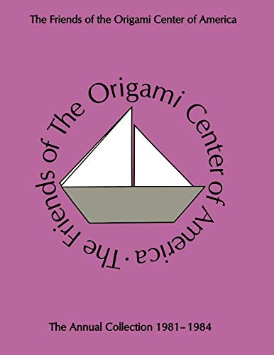 9781484952726: Annual Collection 1981-1984 (OrigamiUSA Origami Collection)