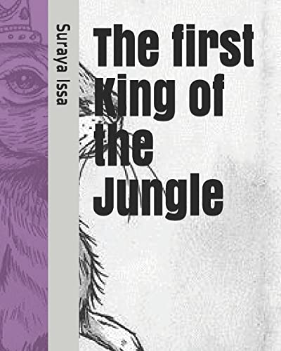 Stock image for The First King of the Jungle for sale by THE SAINT BOOKSTORE