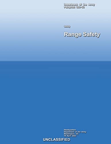 Range Safety: Pamphlet 385?63 (9781484960950) by Department Of The Army