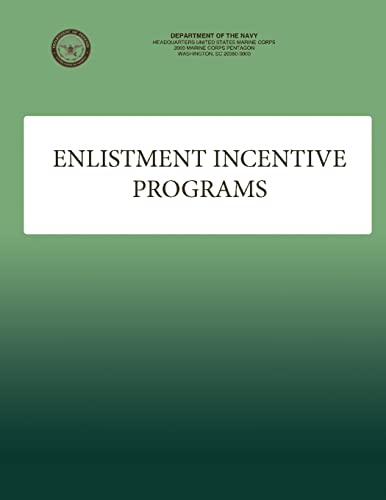 Enlistment Incentive Programs (9781484961056) by U.S. Marine Corps