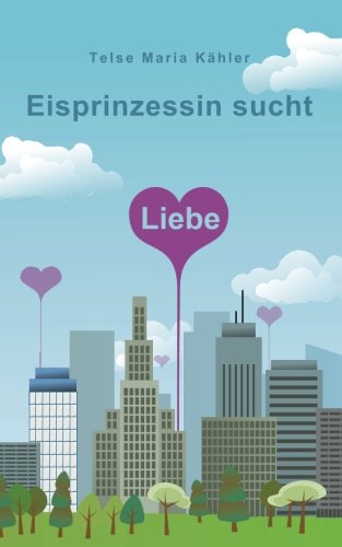 9781484961193: Eisprinzessin sucht Liebe