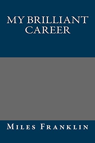 My Brilliant Career (9781484962282) by Franklin, Miles