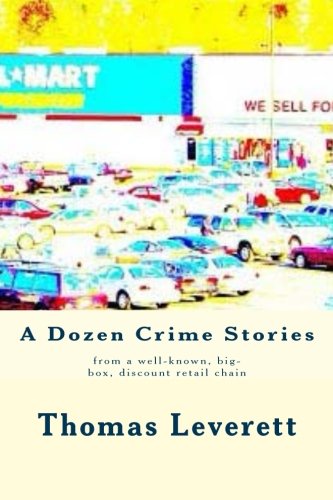 Stock image for A Dozen Crime Stories: from a well-known, big-box, discount retail chain for sale by ThriftBooks-Atlanta