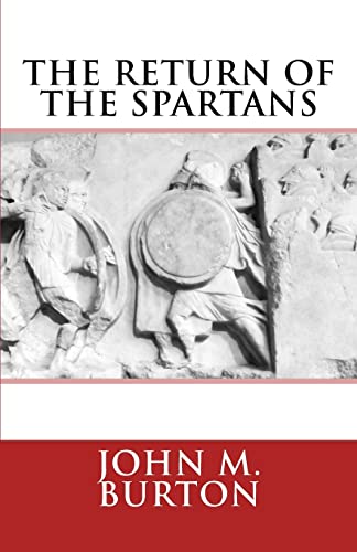 Beispielbild fr The Return of the Spartans: Volume 2 of the Chronicles of Sparta zum Verkauf von Celt Books
