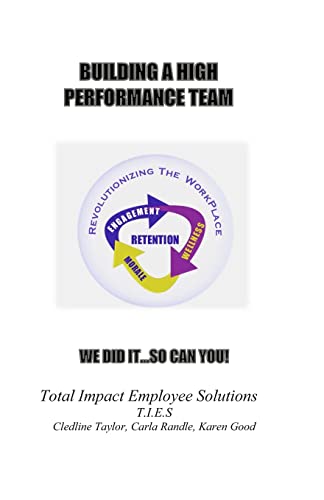 Imagen de archivo de Building A High Performance Team: We did it. so can you! a la venta por California Books