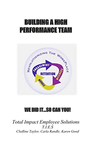 Stock image for Building A High Performance Team: We did it. so can you! for sale by California Books