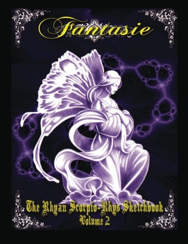 9781484964958: Fantasie: The Rhyan Scorpio-Rhys Tattoo Sketchbook Volume 2