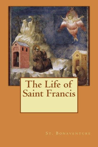 Beispielbild fr The Life of Saint Francis zum Verkauf von Revaluation Books