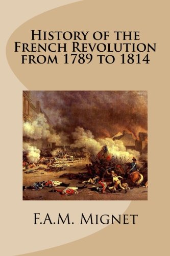 Stock image for History of the French Revolution from 1789 to 1814 for sale by Revaluation Books