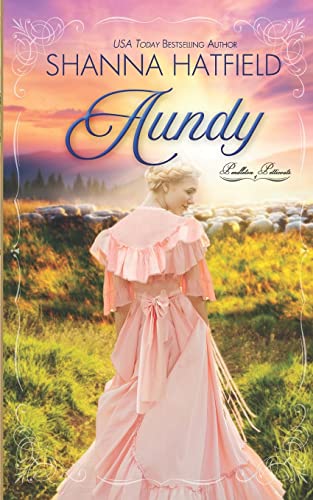 Stock image for Aundy (Pendleton Petticoats) for sale by SecondSale