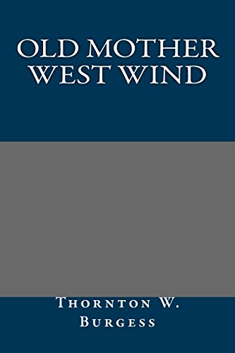 Old Mother West Wind (9781484967355) by Burgess, Thornton W.