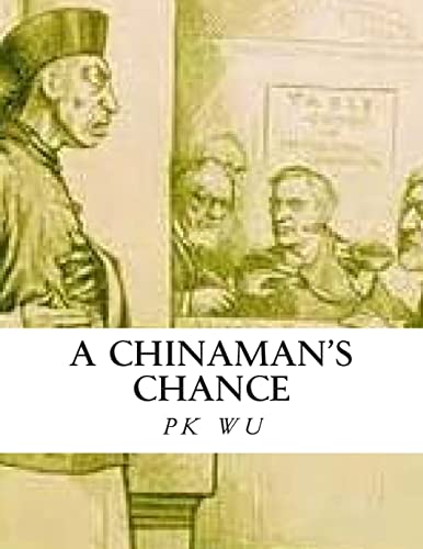 Stock image for A Chinaman's Chance: the acculturation experience for sale by THE SAINT BOOKSTORE