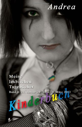 9781484969922: Kinderbuch: 3 (Meine lesbischen Tagebcher)