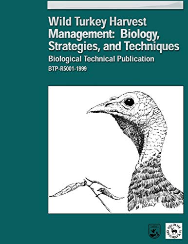 Imagen de archivo de Wild Turkey Harvest Management: Biology, Strategies, and Techniques a la venta por WorldofBooks