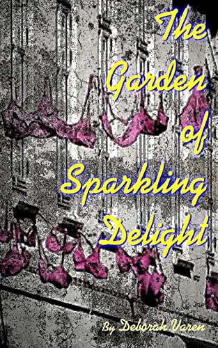 9781484970249: The Garden of Sparkling Delight [Idioma Ingls]