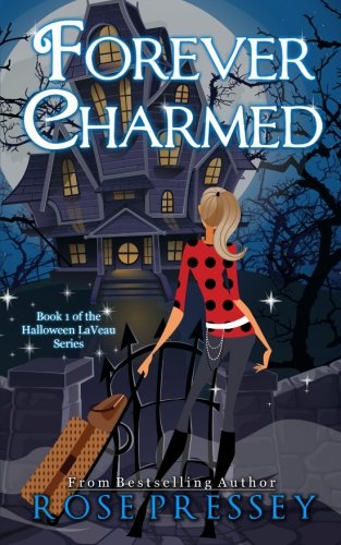 Beispielbild fr Forever Charmed: The Halloween LaVeau Series, Book 1 zum Verkauf von Half Price Books Inc.