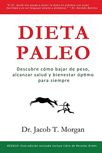 Stock image for Dieta Paleo: Descubre cmo bajar de peso, alcanzar salud y bienestar ptimo para siempre (Nutricin y Salud) (Spanish Edition) for sale by Save With Sam